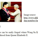 Fig 1 show how and image can be easily forged where Wong Su En from DAP-China forged a photograph receiving knighthood from Queen Elizabeth-II. 
