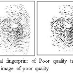 Figure 6.Original fingerprint of Poor quality taken from DB1 and Segmented image of poor quality